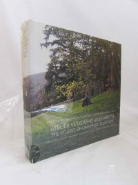 kolektiv, autorů, Ateliér veškerého sochařství: Ateliér Kurta Gebauera na Vysoké škole uměleckoprůmyslové v Praze / The Studio of Universal Sculpture: The Studio of Kurt Gebauer at the Academy of Arts, Architecture and Design, Prauge, 2010
