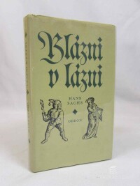 Sachs, Hans, Blázni v lázni, 1976