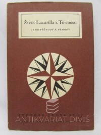 kolektiv, autorů, Život Lazarilla z Tormesu, jeho příhody a nehody, 1953
