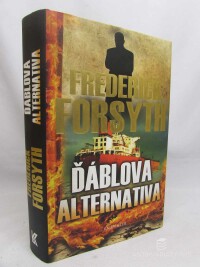 Forsyth, Frederick, Ďáblova alternativa, 2010