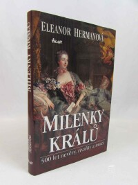Hermanová, Eleanor, Milenky králů: 500 let nevěry, rivality a moci, 2005