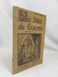 Belge, Armée, Les Sites de Guerre: Campagne 1914-1918- Brochure n 2 les sites de guerre conservés, 1924