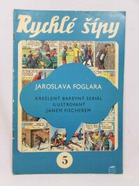 Foglar, Jaroslav, Rychlé šípy 5, 1970