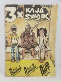 Neff, Ondřej, Nesvadba, Josef, Macourek, Miloš, 3x Kája Saudek: Peruánský deník, Po stopách sněžného muže, Arnal, 1989