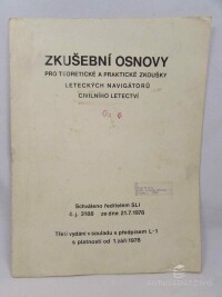 kolektiv, autorů, Zkušební osnovy pro teoretické a praktické zkoušky leteckých navigátorů civilního letectví, třetí vydání, 1978