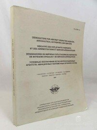 kolektiv, autorů, Designators for Aircraft Operating Agencies, Aeronautical Authorities and Services - 114th edition, 2000