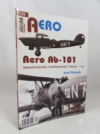 Václavík, Josef, Aero 129: Aero Ab-101 Československý bombardovací letoun 1. část, 2025