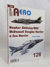 Fojtík, Jakub, Aero 126: Hawker Siddeley /BAE/ McDonnell Douglas Harrier a Sea Harrier, 2025
