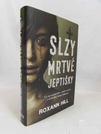 Hill, Roxann, Slzy mrtvé jeptišky, 2019