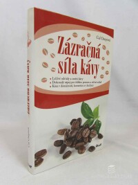 Oreyová, Cal, Zázračná síla kávy, 2014