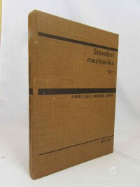 Novák, O., Jílek, A., Sobota, J., Harvančík, R., Stavební mechanika - Díl I., 1965