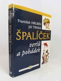 Hrubín, František, Špalíček veršů a pohádek, 2006