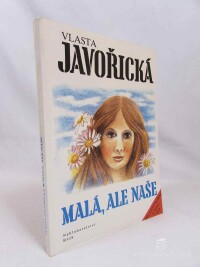 Javořická, Vlasta, Malá ale naše, 1992