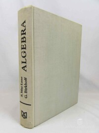 Lane, Mac Saunders, Birkhoff, Garrett, Algebra - 2. vydanie, 1974