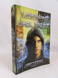 Mahaněnko, Vasilij, Cesta šamana 1: Úkol přežít, 2017