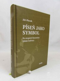Plocek, Jiří, Píseň jako symbol: Po stopách fenoménu lidské kultury, 2022