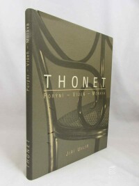 Uhlíř, Jiří, Thonet: Porýní, Vídeň, Morava, 2001