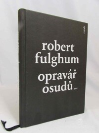 Fulghum, Robert, Opravář osudů, 2017