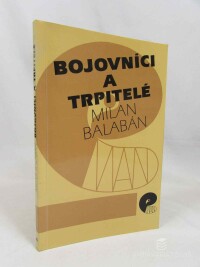Balabán, Milan, Bojovníci a trpitelé, 1994