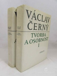 kolektiv, autorů, Václav Černý: Tvorba a osobnost I-II, 1993