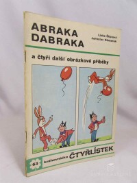 Štíplová, Ljuba, Čtyřlístek 63: Abraka dabraka, 1977