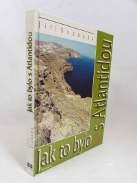 Svoboda, Jiří, Jak to bylo s Atlantidou: Nový pohled na starou záhadu, 1998