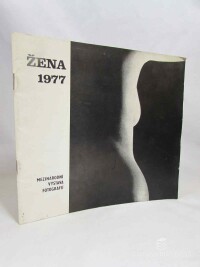 kolektiv, autorů, Žena 1977: Mezinárodní výstava fotografií, 1977