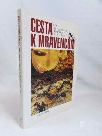 Wilson, Edward O., Hölldobler, Bert, Cesta k mravencům, 1997