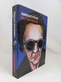 Ellis, Bret Easton, Americké psycho, 1995
