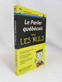 Gazaille, Marie-Pierre, Guévin, Marie-Lou, Le Parler Québécois: Pour Les Nuls, 2009