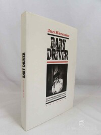 Kerouac, Jan, Baby Driver: Autobiografický román dcery Jacka Kerouaca, 1995