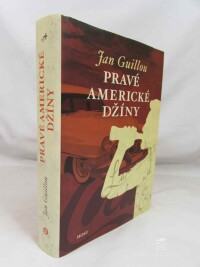 Guillou, Jan, Velké století VI: Pravé americké džíny, 2017