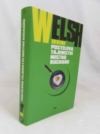 Welsh, Irvine, Postelová tajemství mistrů kuchařů, 2011