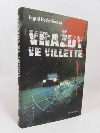 Hedströmová, Ingrid, Vraždy ve Villette, 2011