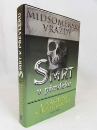 Grahamová, Caroline, Midsomerské vraždy: Smrt v převleku, 2010