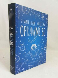 Skřička, Stanislav, Oprawme se: Po pravdě o zdraví a stravě, 2017