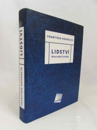 Koukolík, František, Lidství: Neuronální koreláty, 2010