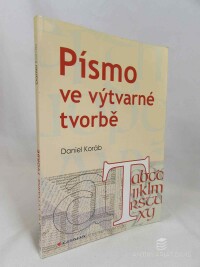 Koráb, Daniel, Písmo ve výtvarné tvorbě, 2014