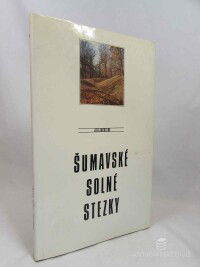 Andreska, Jiří, Šumavské solné stezky, 1994