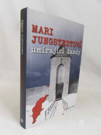 Jungstedtová, Mari, Umírající dandy, 2013