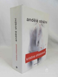 Ohlssonová, Kristina, Andělé strážní, 2014