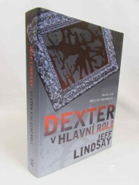 Lindsay, Jeff, Dexter v hlavní roli, 2009