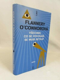 O'Connorová, Flannery, Všechno, co se povznáší, se musí setkat, 2013