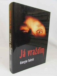 Faletti, Giorgio, Já vraždím, 2005