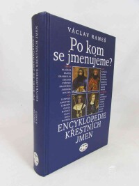Rameš, Václav, Po kom se jmenujeme? Encyklopedie křestních jmen, 2003