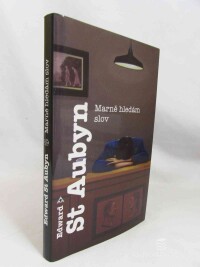 Aubyn, Edward St, Marně hledám slov, 2015