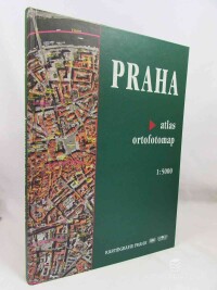 kolektiv, autorů, Praha: Atlas ortofotomap 1:5000, 2004