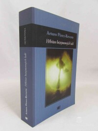 Pérez-Reverte, Arturo, Hřbitov bezejmenných lodí, 2002