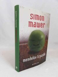 Mawer, Simon, Mendelův trpaslík, 2010