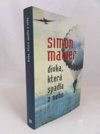 Mawer, Simon, Dívka, která spadla z nebe, 2012
